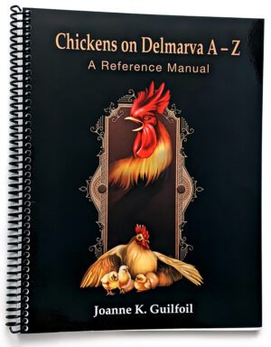 Chickens on Delmarva A-Z Manual